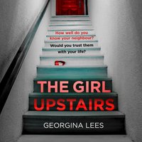 Girl Upstairs - Georgina Lees - audiobook