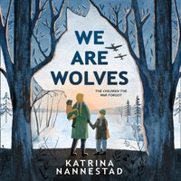 We Are Wolves - Katrina Nannestad - audiobook