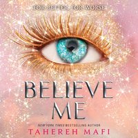 Believe Me - Tahereh Mafi - audiobook