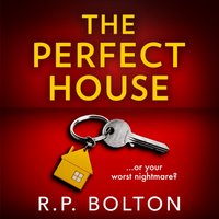 Perfect House - R.P. Bolton - audiobook
