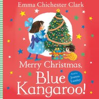 Merry Christmas, Blue Kangaroo! - Emma Chichester Clark - audiobook