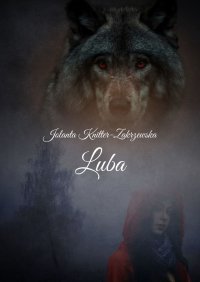 Luba - Jolanta Knitter-Zakrzewska - ebook