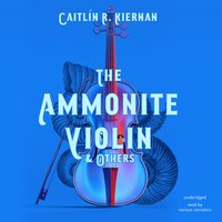 Ammonite Violin &amp; Others