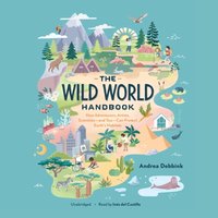 Wild World Handbook - Andrea Debbink - audiobook