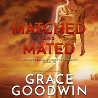 Matched and Mated - Grace Goodwin - audiobook