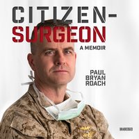 Citizen-Surgeon - Paul Bryan Roach - audiobook