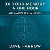 3x Your Memory in One Hour - Dave Farrow - audiobook