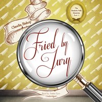 Fried by Jury - Claudia Bishop - audiobook