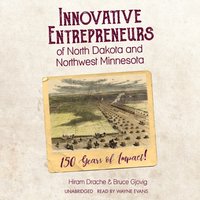 Innovative Entrepreneurs of North Dakota and Northwest Minnesota