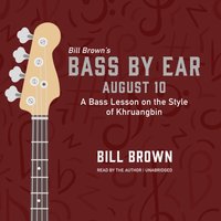 August 10 - Bill Brown - audiobook