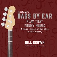 Play That Funky Music - Bill Brown - audiobook