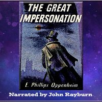 Great Impersonation - E. Phillips Oppenheim - audiobook