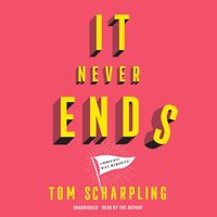 It Never Ends - Tom Scharpling - audiobook
