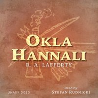 Okla Hannali - R. A. Lafferty - audiobook