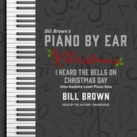 I Heard the Bells on Christmas Day - Bill Brown - audiobook