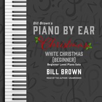 White Christmas (Beginner) - Bill Brown - audiobook