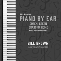 Green, Green Grass of Home - Bill Brown - audiobook