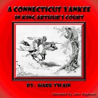Connecticut Yankee in King Arthur's Court - Mark Twain - audiobook