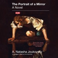 Portrait of a Mirror - A. Natasha Joukovsky - audiobook