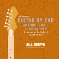 Amazing Grace-Duane Allman - Bill Brown Jr. - audiobook