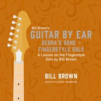 Debra's Song - Fingerstyle Solo - Bill Brown - audiobook