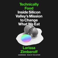 Technically Food - Larissa Zimberoff - audiobook