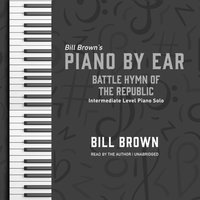 Battle Hymn of the Republic - Bill Brown - audiobook