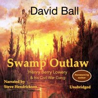 Swamp Outlaw - David Ball - audiobook