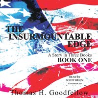 Insurmountable Edge: Book One - Thomas H. Goodfellow - audiobook