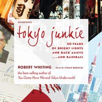 Tokyo Junkie - Robert Whiting - audiobook