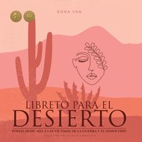 Libreto para el desierto - poesia dedicada a las victimas de la guerra y el genocidio - Sona Van - audiobook