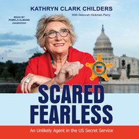 Scared Fearless - Kathryn Clark Childers - audiobook