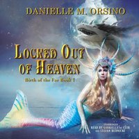Birth of the Fae: Locked Out of Heaven - Danielle M. Orsino - audiobook