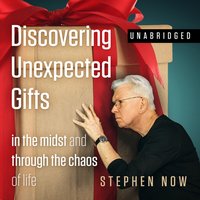 Discovering Unexpected Gifts - Stephen Now - audiobook