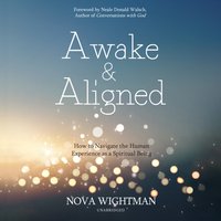 Awake and Aligned - Nova Wightman - audiobook