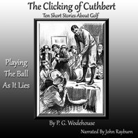 Clicking of Cuthbert - P. G. Wodehouse - audiobook
