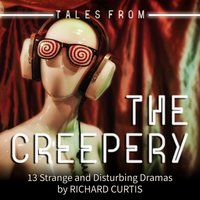 Tales from the Creepery - Richard Curtis - audiobook