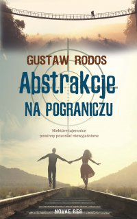 Abstrakcje na pograniczu - Gustaw Rodos - ebook