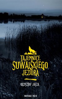Tajemnice suwalskiego jeziora - Krzysztof Jasza - ebook