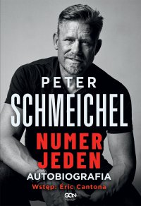 Peter Schmeichel. Numer jeden - Peter Schmeichel - ebook