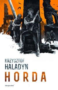Horda - Krzysztof Haladyn - ebook