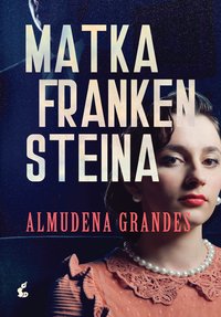 Matka Frankensteina - Almudena Grandes - ebook