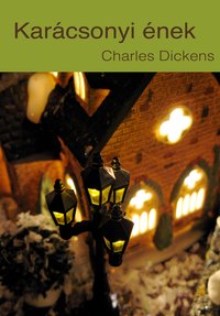 Karácsonyi ének - Charles Dickens - ebook
