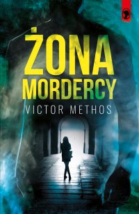 Żona mordercy - Victor Methos - ebook