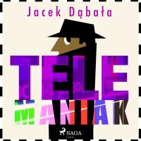 Telemaniak - Jacek Dąbała - audiobook