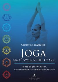 Joga na oczyszczenie czakr - Christina D’Arrigo - ebook