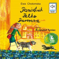 Pamiętnik Felka Parerasa - Ewa Chotomska - audiobook