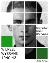 Wiersze wybrane 1940-42 - Krzysztof Kamil Baczyński - ebook