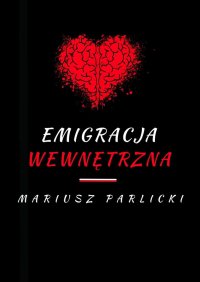 Emigracja wewnętrzna - Mariusz Parlicki - ebook