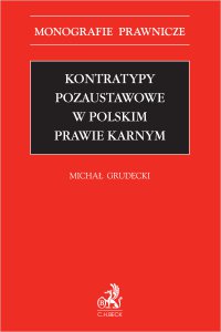 Kontratypy pozaustawowe w polskim prawie karnym - Michał Grudecki - ebook